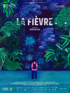 LA FIÈVRE Poster