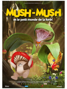 MUSH-MUSH ET LE PETIT MONDE DE LA FORET Poster