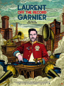 LAURENT GARNIER : OFF THE RECORD Poster