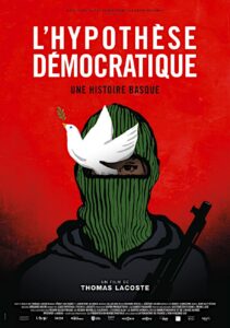 L'HYPOTHÈSE DÉMOCRATIQUE – UNE HISTOIRE BASQUE Poster
