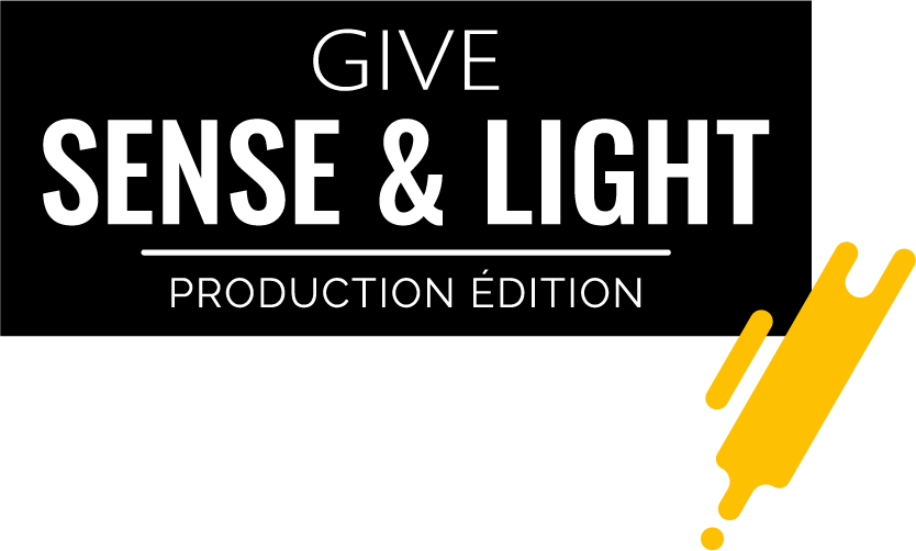 GIVE SENSE & LIGHT PRODUCTION