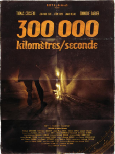 300 000 KMS PAR SECONDE Poster