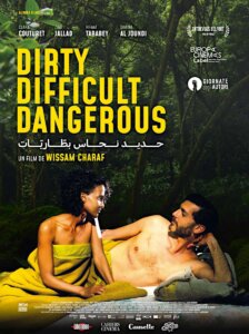 DIRTY, DIFFICULT, DANGEROUS Poster