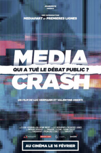 MEDIA CRASH : QUI A TUÉ LE DÉBAT PUBLIC ? Poster