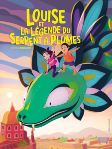 LOUISE ET LA LÉGENDE DU SERPENT À PLUME Poster