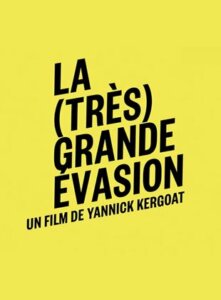 LA (TRES) GRAND EVASION Poster