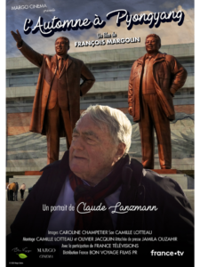L'AUTOMNE À PYONGYANG, UN PORTRAIT DE CLAUDE LANZMANN Poster