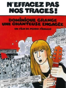 N'EFFACEZ PAS NOS TRACES ! DOMINIQUE GRANGE, UNE CHANTEUSE ENGAGÉE Poster
