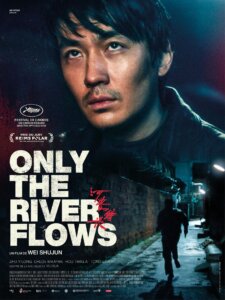 ONLY THE RIVER FLOWS Poster