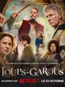 LOUPS-GAROUS (NETFLIX) Poster