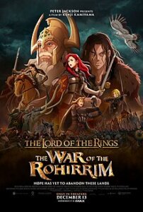 THE LORD OF THE RINGS : THE WAR OF ROHIRRIM Poster