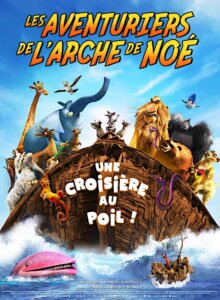 LES AVENTURIERS DE L'ARCHE DE NOÉ Poster
