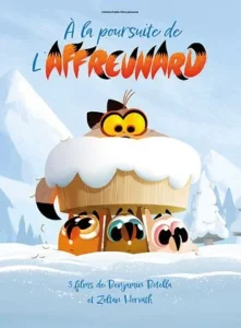 À LA POURSUITE DE L'AFFREUNARD Poster