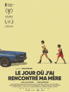 LE JOUR OÙ J'AI RENCONTRÉ MA MÈRE Poster