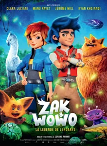 ZAK & WOWO, LA LÉGENDE DE LENDARYS Poster
