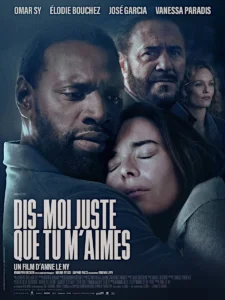 DIS-MOI JUSTE QUE TU M’AIMES Poster