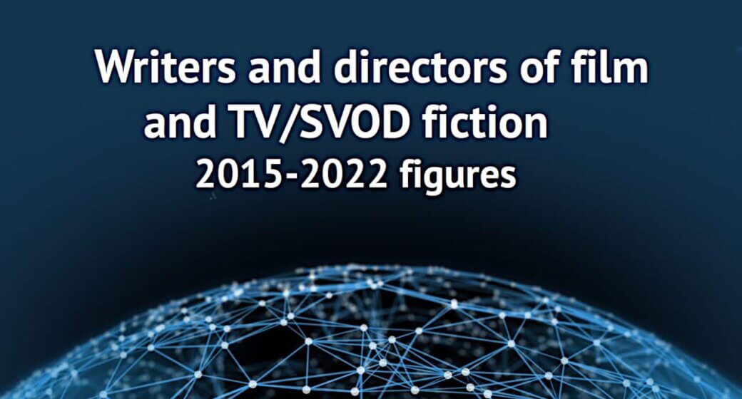 Writers and directors of film and TV-SVOD fiction