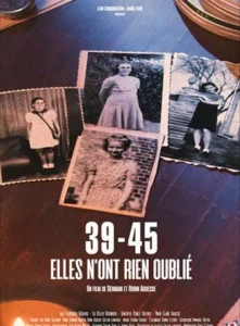 39-45, ELLES N'ONT RIEN OUBLIÉ Poster