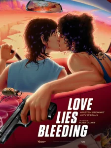 LOVE LIES BLEEDING Poster
