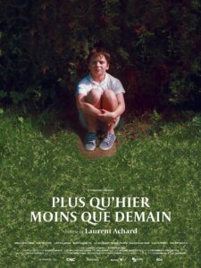PLUS QU'HIER, MOINS QUE DEMAIN Poster