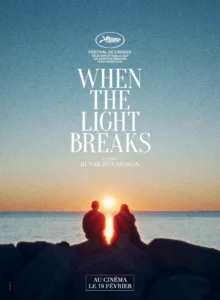 WHEN THE LIGHT BREAKS Poster