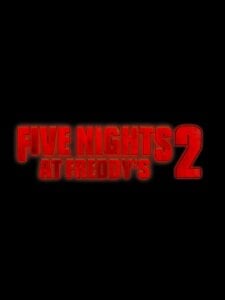 FIVE NIGHTS AT FREDDY’S 2 Poster
