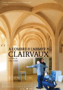 À L’OMBRE DE L’ABBAYE DE CLAIRVEAUX Poster