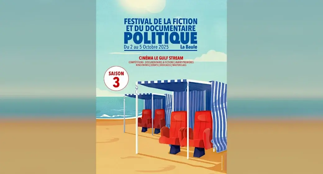 Festival fiction et documentaire politique La Baule 2025