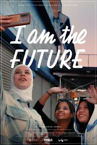 I AM THE FUTURE Poster