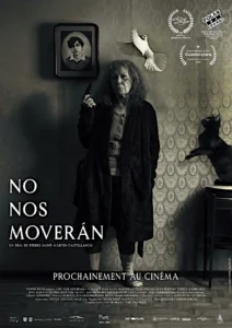 NO NOS MOVERÁN Poster