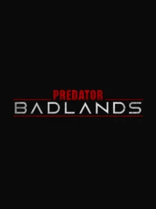 PREDATOR : BADLANDS Poster