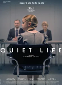 QUIET LIFE Poster