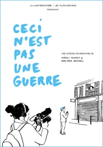 CECI N’EST PAS UNE GUERRE Poster