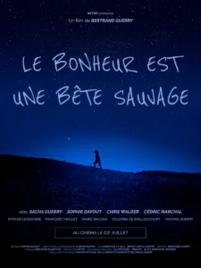 LE BONHEUR EST UNE BÊTE SAUVAGE Poster
