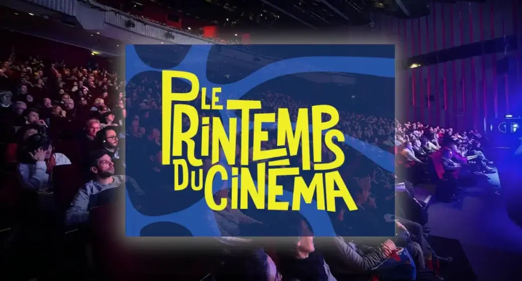 Le Printemps du cinéma 2025