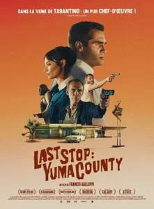 LAST STOP : YUMA COUNTY Poster