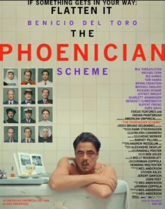 THE PHOENICIAN SCHEME Poster