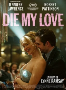 DIE MY LOVE Poster