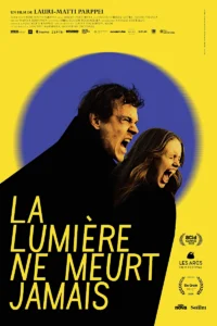 LA LUMIÈRE NE MEURT JAMAIS Poster