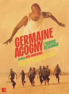 GERMAINE ACOGNY, L’ESSENCE DE LA DANSE Poster