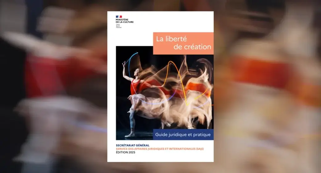 La Liberté de création. Guide juridique et pratique