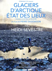 GLACIERS D’ARCTIQUE, ÉTAT DES LIEUX Poster