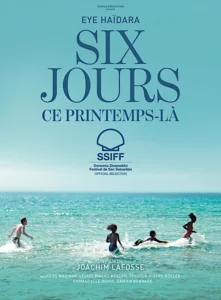 SIX JOURS, CE PRINTEMPS-LÀ Poster