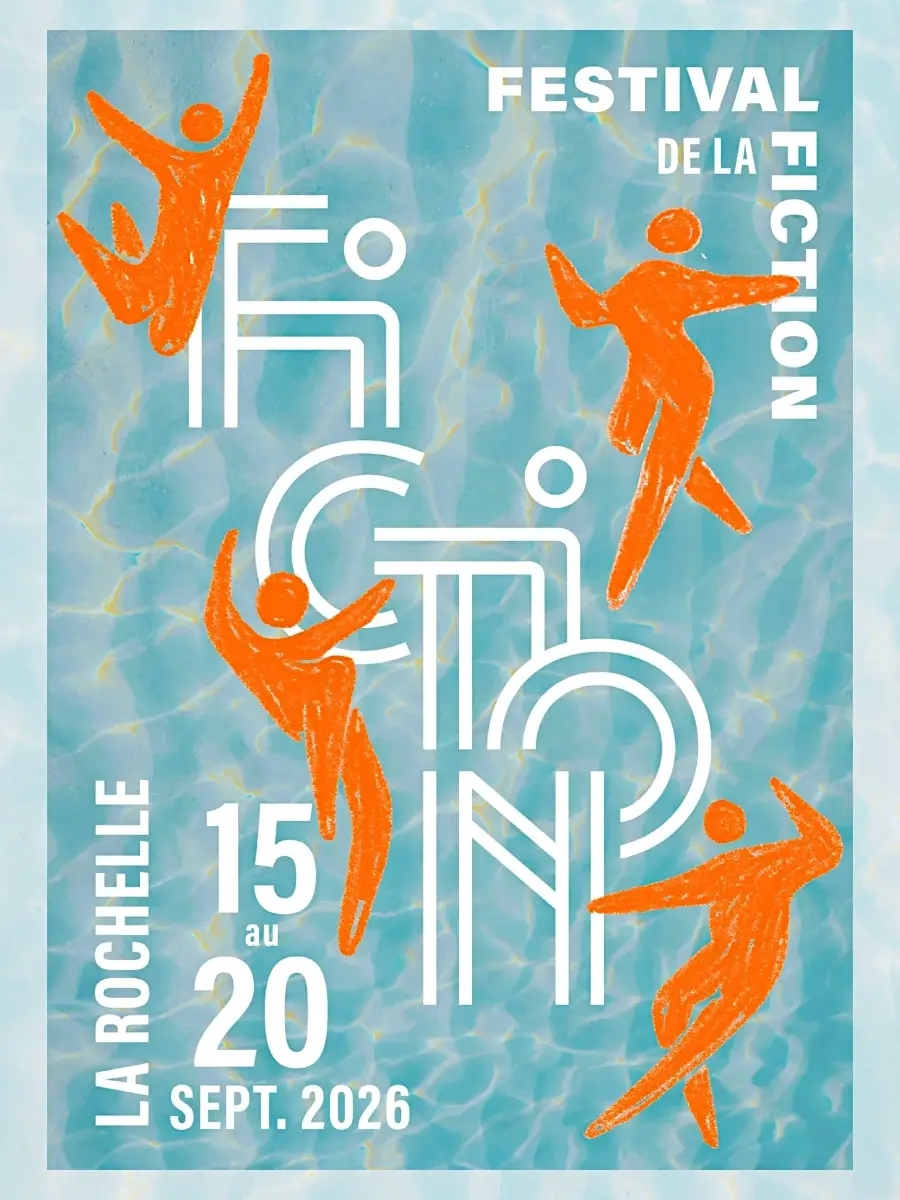 FESTIVAL DE LA FICTION LA ROCHELLE 2026