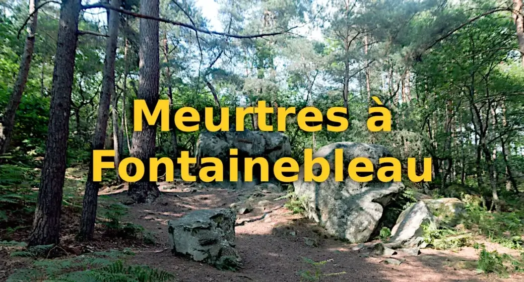 Meurtres à Fontainebleau
