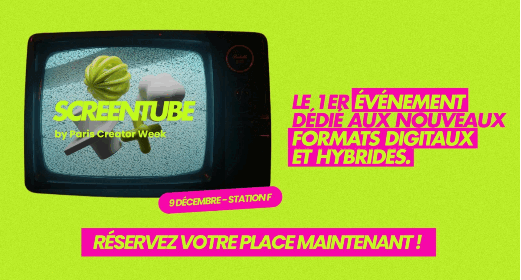 ScreenTube, le nouvel événement dédié aux formats digitaux