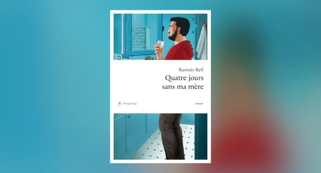 Quatre jours sans ma mère
