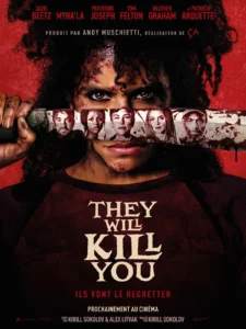 THEY WILL KILL YOU Poster