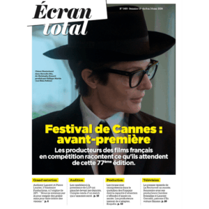 [NUMÉRO EN PDF] Mercredi 8 mai 2024 - Festival de Cannes : Avant-première