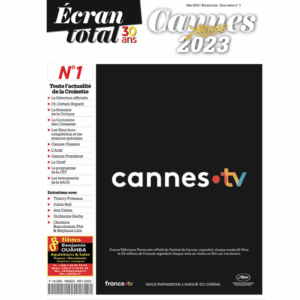 HORS-SÉRIE CANNES 2023 N°1 : Le Guide du Festival